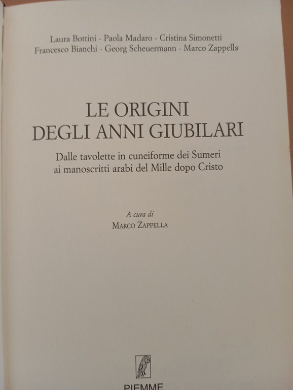 Le origini degli anni giubilari, Marco Zappella, Piemme, 1998