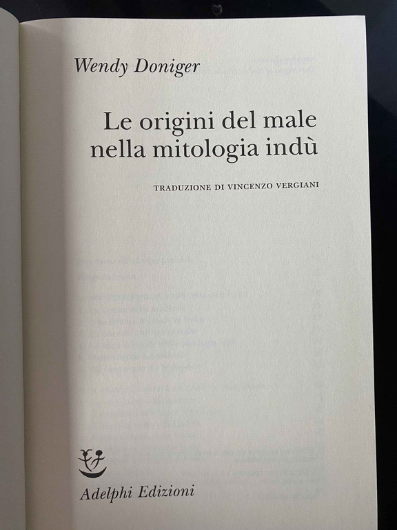 Le origini del male nella mitologia Ind, Wendy Doniger, Adelphi, …