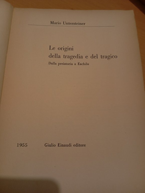 Le origini della tragedia e del tragico, Mario Untersteiner, Einaudi, …