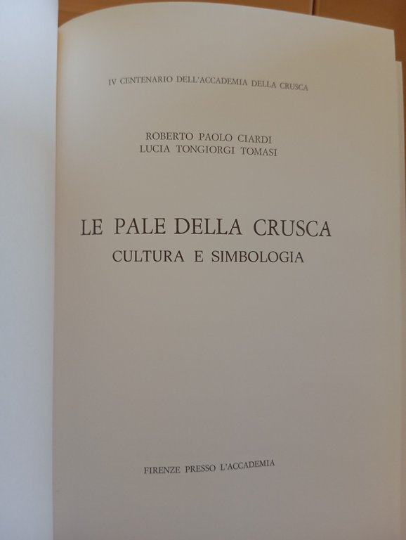 Le pale della Crusca. Cultura e simbologia, Ciardi - Tomasi, … | Immagine Gallery 6