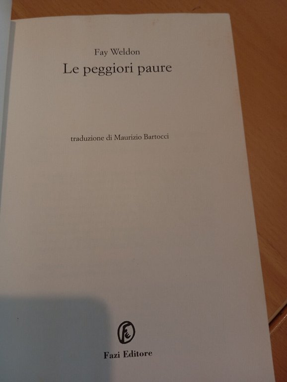 Le peggiori paure, Fay Weldon, Fazi, 2002