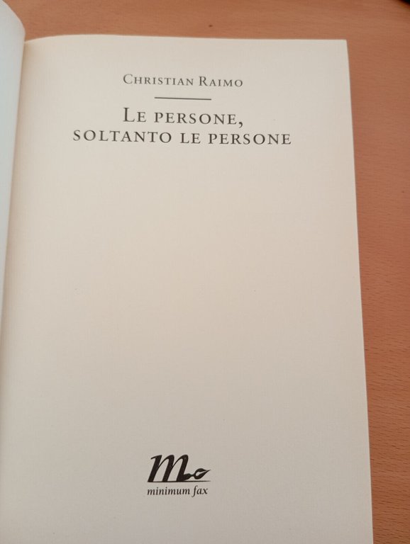 Le persone, soltanto le persone, Christian Raimo, Minimum fax, 2014