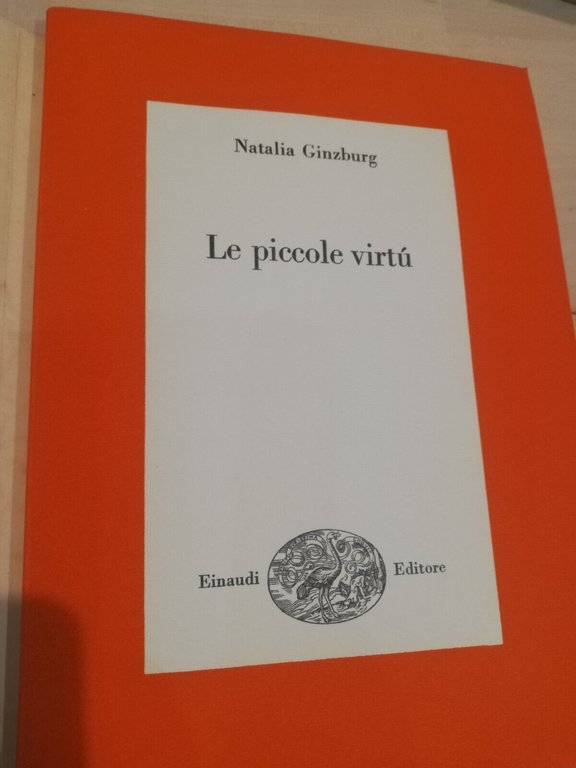 Le piccole virtù, Natalia Ginzburg, Einaudi, 1963