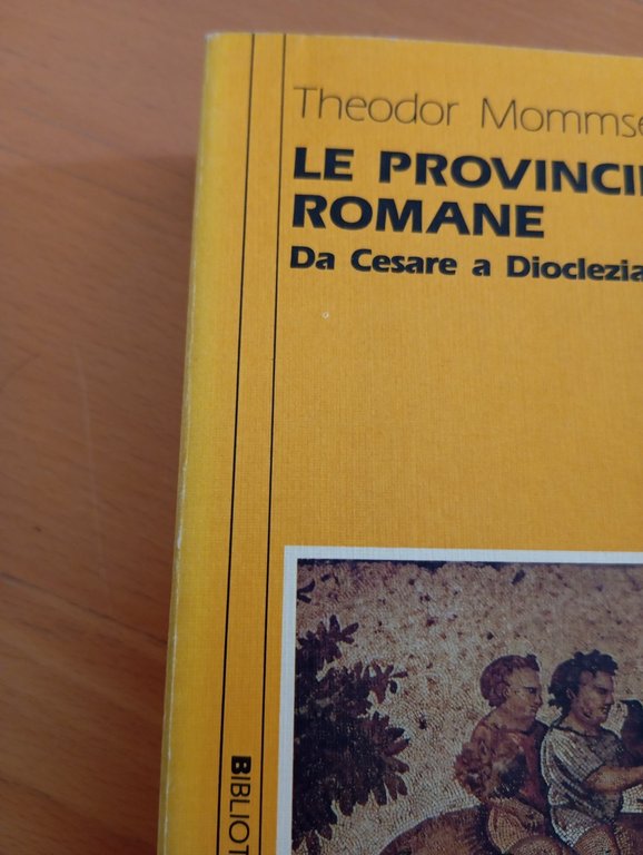 Le provincie romane. Da Cesare a Diocleziano, Theodor Mommsen, Sansoni, … | Immagine Gallery 2