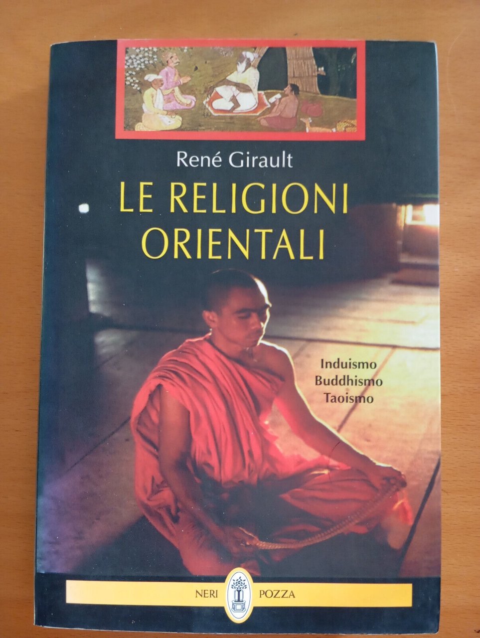 Le religioni orientali, René Girault, Neri Pozza, 1997