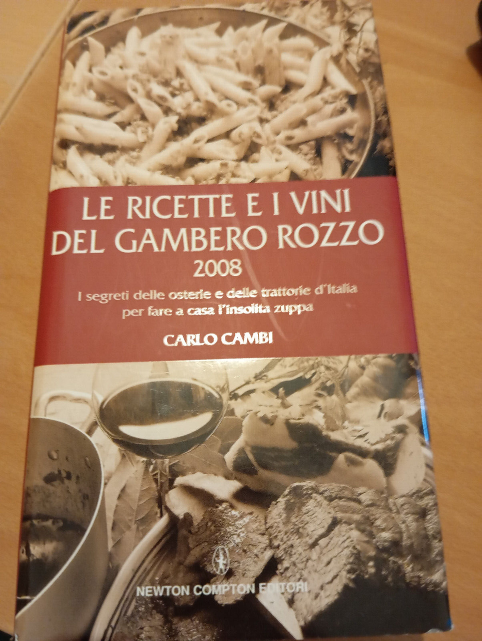 Le ricette e i vini del gambero rozzo 2008, Carlo …