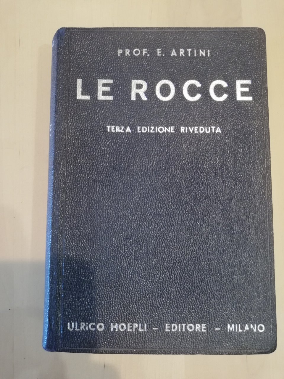 Le rocce, Prof. E. Artini, Hoepli, 1941 | Immagine principale
