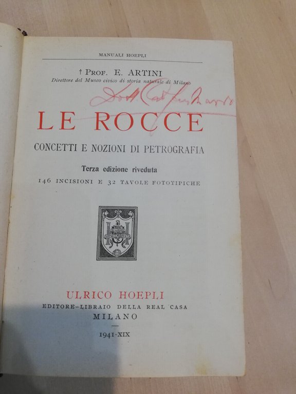 Le rocce, Prof. E. Artini, Hoepli, 1941