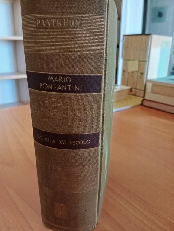 Le sacre rappresentazioni italiane, Mario Bonfantini, Bompiani, 1942