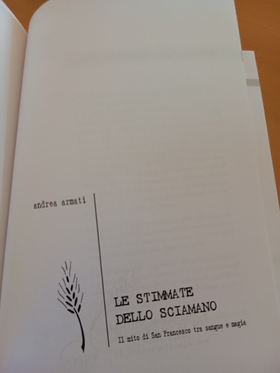 Le stimmate dello sciamano Mito di San Francesco tra sangue …