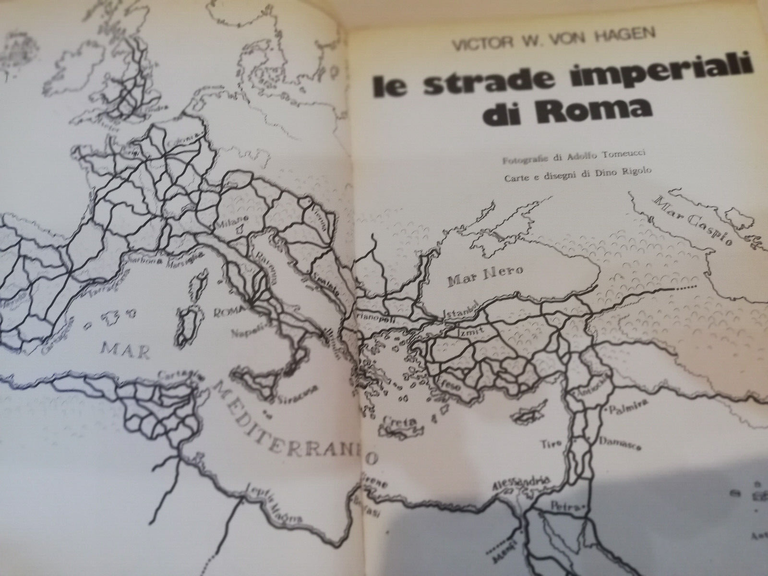 Le strade imperiali di Roma, Victor W. Von Hagen, 1978