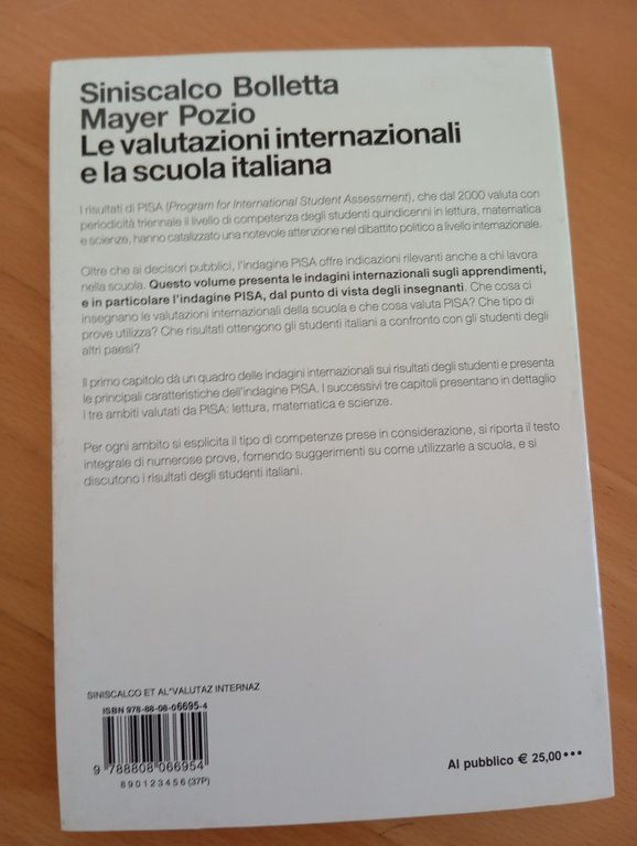 Le valutazioni internazionali e la scuola italiana, Zanichelli, 2008