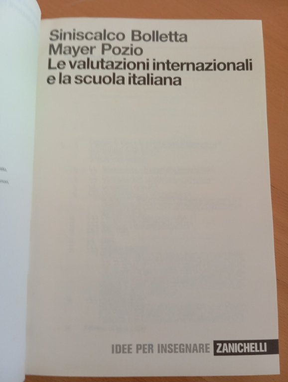 Le valutazioni internazionali e la scuola italiana, Zanichelli, 2008