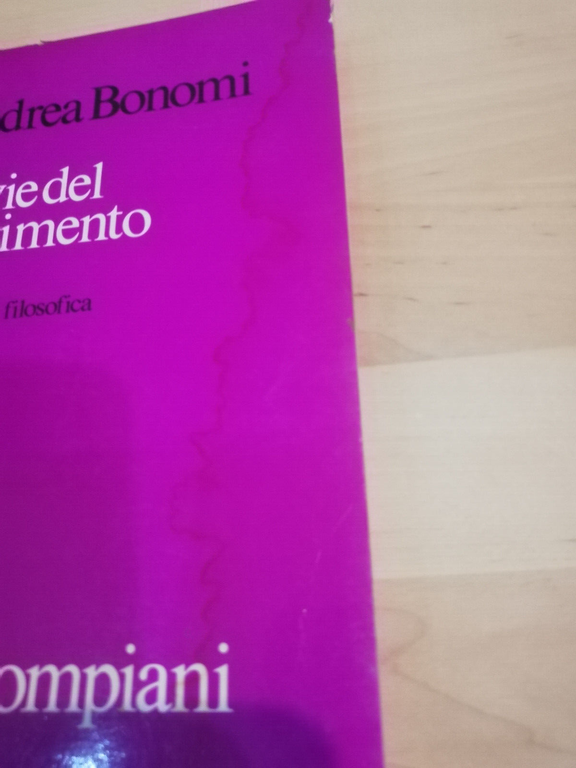 Le vie del riferimento. Una ricerca filosofica, Aldo Bonomi, Bompiani, …