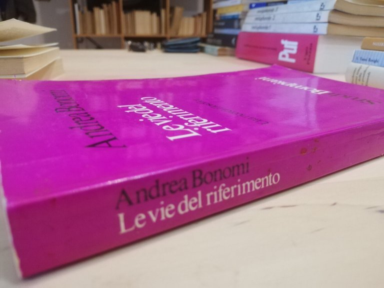 Le vie del riferimento. Una ricerca filosofica, Aldo Bonomi, Bompiani, …