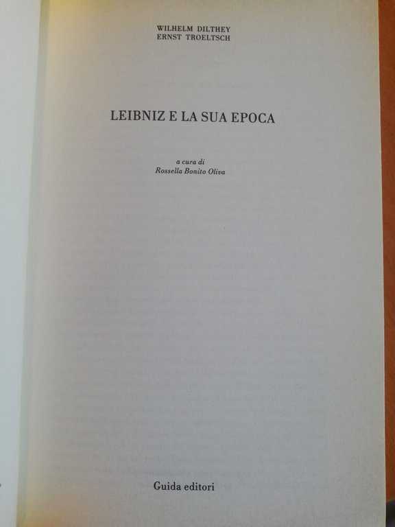 Leibniz e la sua epoca, W. Dilthey, E. Troeltsch, 1989, …