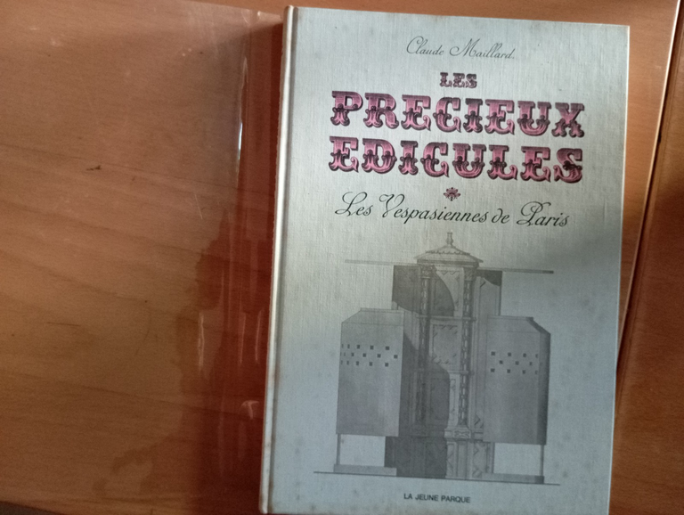 Les precieux edicules. Les vespasiennes de Paris, Claude Maillard 1967, …