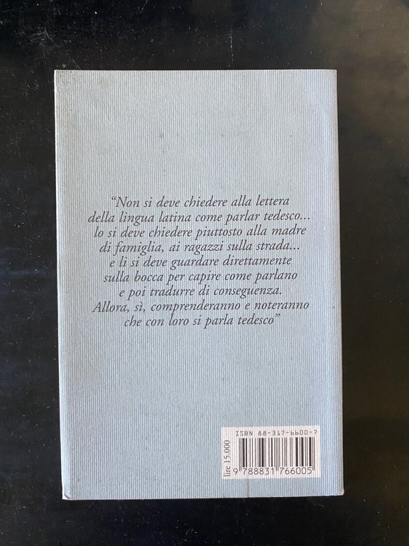 Lettera del tradurre, Martin Lutero, Marsilio, 1998