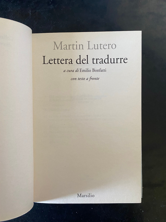 Lettera del tradurre, Martin Lutero, Marsilio, 1998