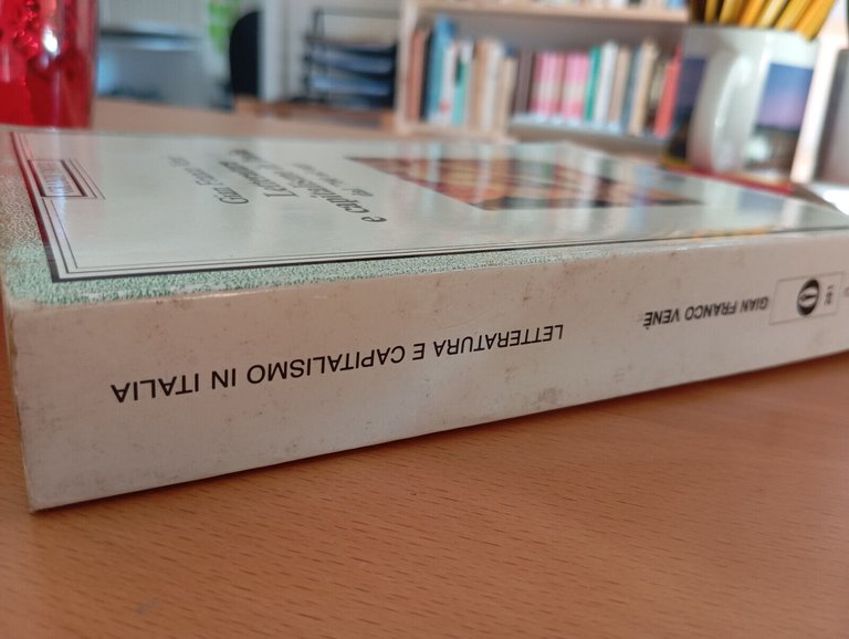 Letteratura e capitalismo in Italia, Dal '700 a oggi, Gian …