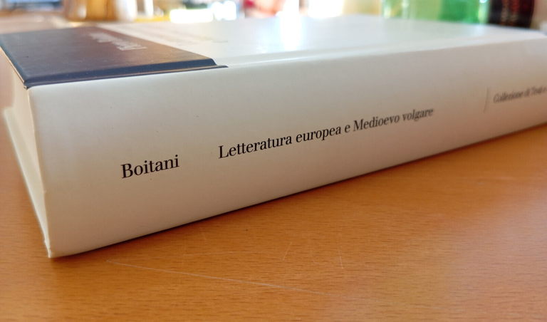 Letteratura europea e Medioevo volgare, Piero Boitani, Il Mulino, 2007