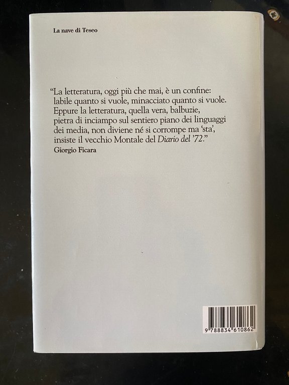 Letteratura permanente, per Giorgio Ficara, La nave di Teseo, 2022