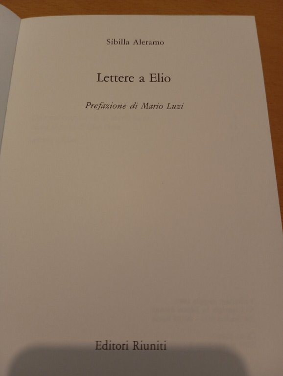 Lettere a Elio, Sibilla Aleramo, prefazione di Mario Luzi, Editori …