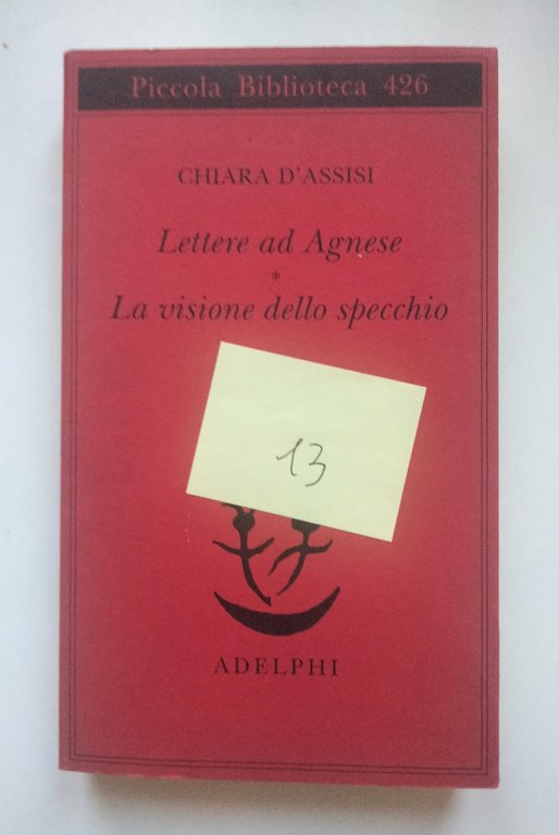 Lettere ad Agnese - La visione dello specchio, Chiara d'Assisi, …