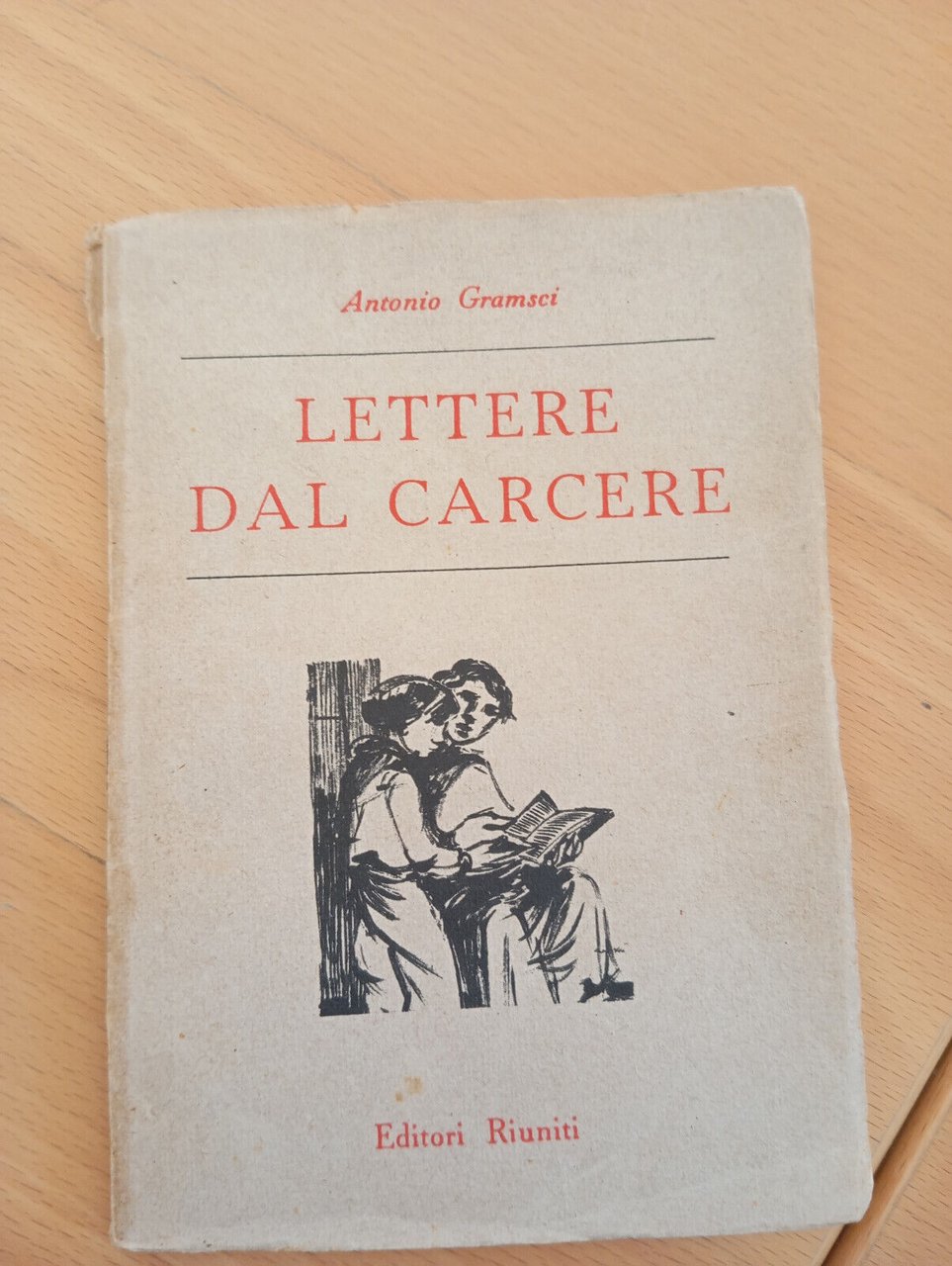 Lettere dal carcere, Antonio GRamsci, Editori Riuniti, 1956, per collezionisti