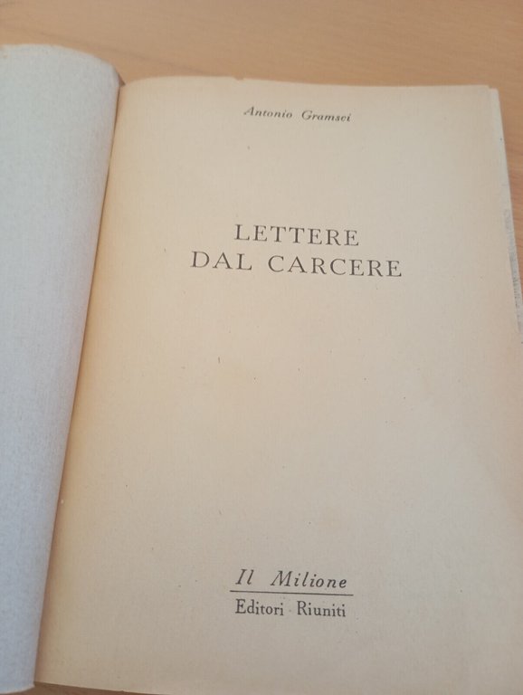 Lettere dal carcere, Antonio GRamsci, Editori Riuniti, 1956, per collezionisti