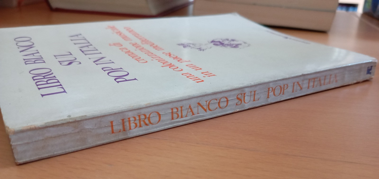 Libro bianco sul Pop in Italia. Cronaca di una colonizzazione … | Immagine Gallery 2