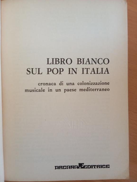Libro bianco sul Pop in Italia. Cronaca di una colonizzazione … | Immagine Gallery 5