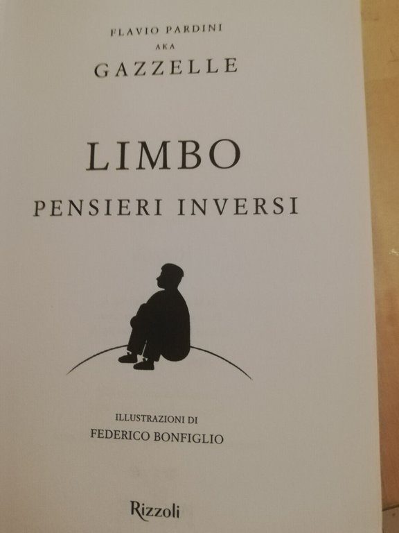 Limbo. Pensieri inversi, Flavio Pardini AKA Gazzelle, 2019, Rizzoli