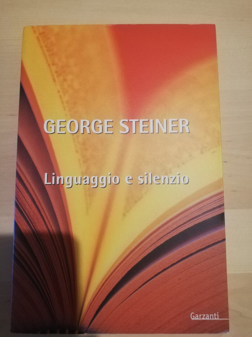 Linguaggio e silenzio, George Steiner, Garzanti, 2001