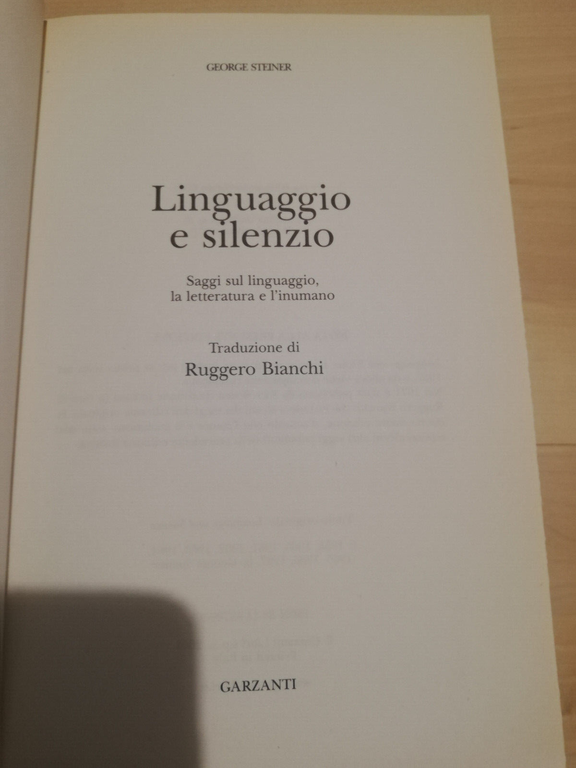 Linguaggio e silenzio, George Steiner, Garzanti, 2001