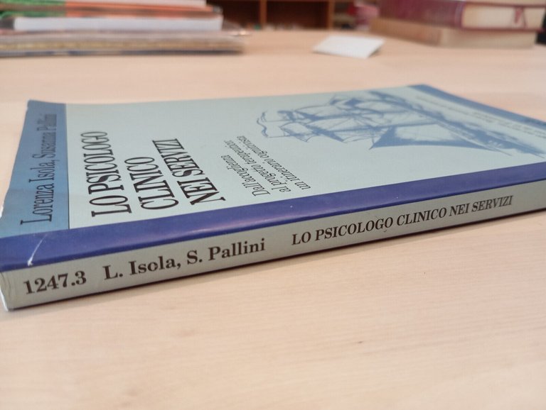 Lo psicologo clinico nei servizi, L. Isola, S. Pallini, Franco …