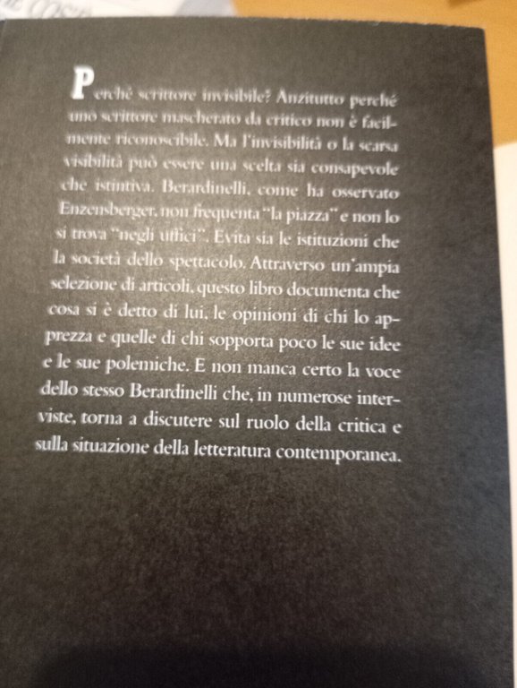 Lo scrittore invisibile. Alfonso Berardinelli recensito e intervistato, 2013