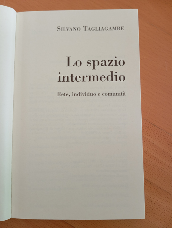 Lo spazio intermedio. Rete, individuo, comunità, Silvano Tagliagambe, EGEA, 2008