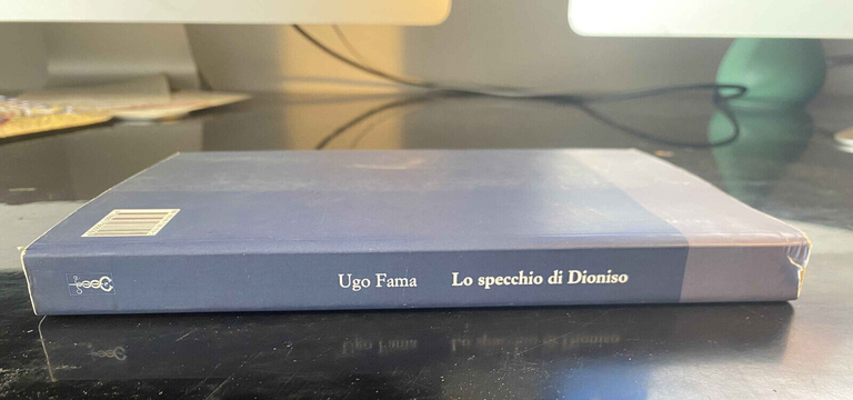 Lo specchio di Dioniso, Ugo Fama, Moretti & Vitali, 2005