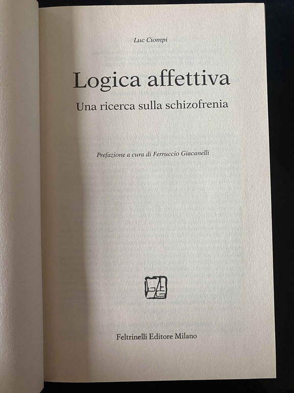 Logica affettiva, Luc Ciompi, Feltrinelli, 1994