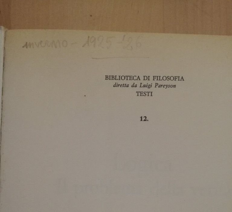 Logica. Il problema della verità, Martin Heidegger, 1986, Mursia