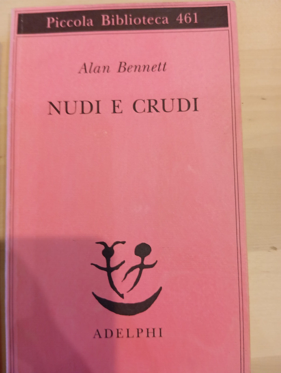 Lotto 2 libri di Alan Bennett, Scritto sul corpo, Nudi …