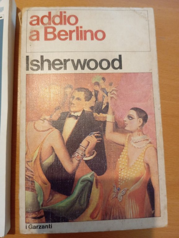 Lotto 2 libri di Christopher Isherwood, Un uomo solo, Addio …