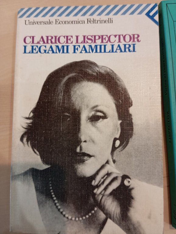 Lotto 2 libri di Clarice Lispector, Legami familiari, Vicino al …