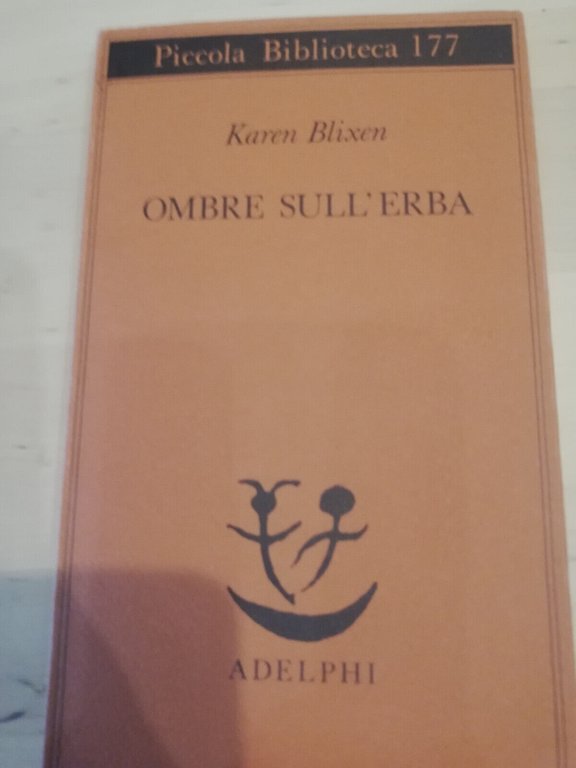 Lotto 2 libri di Karen Blixen, Ombre sull'erba, Il matrimonio …