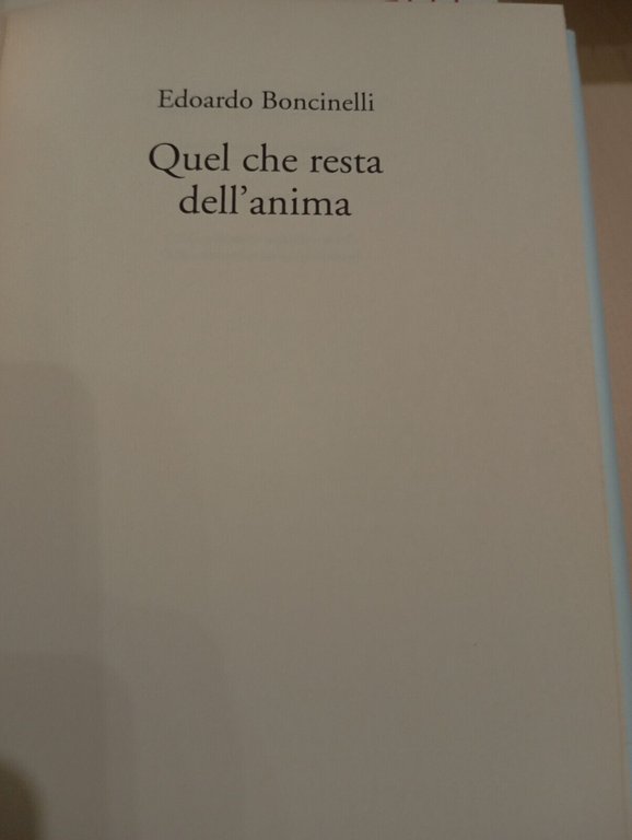 Lotto 2 libri Edoardo Boncinelli Quel che resta dell'Anima, cervello …