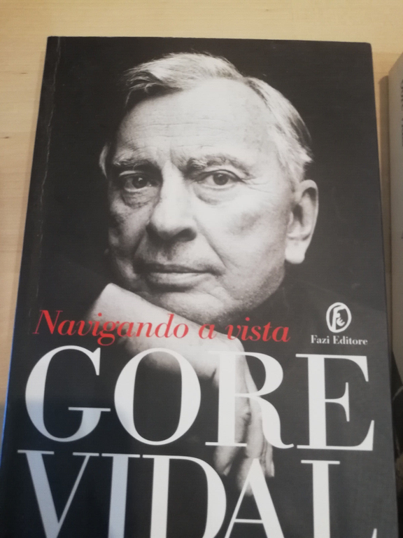 Lotto 2 libri Gore Vidal, Navigando a vista, L'et dell'oro, …