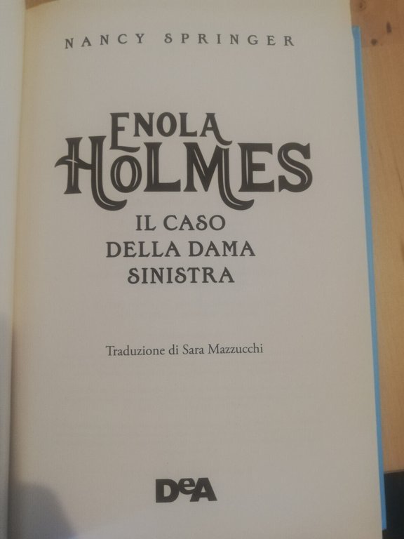 Lotto 3 libri Enola Holmes Marchese scomparso, dama sinistra, bouquet …