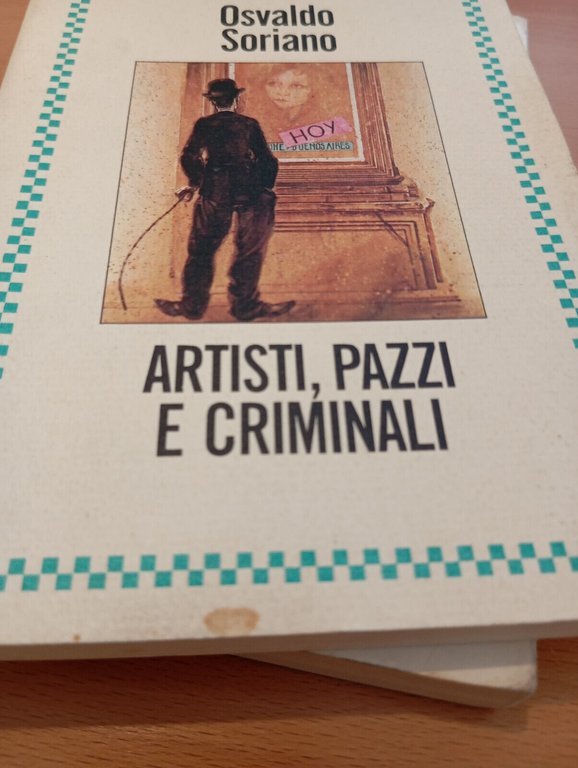 Lotto 3 libri Osvaldo Soriano, Resa leone, Artisti pazzi criminali, …