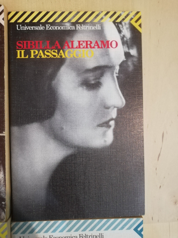 Lotto 4 libri di Sibilla Aleramo, Una donna, passaggio, amo …